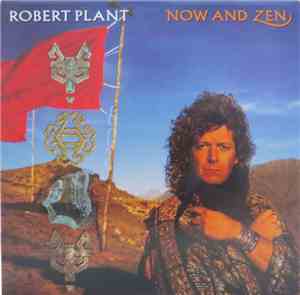 Robert Plant - Now And Zen