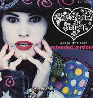 Shakespear's Sister - Break My Heart / Heroine (Extended Versions)