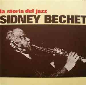 Sidney Bechet - La Storia Del Jazz (History Of Jazz)