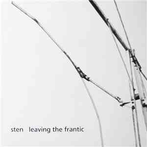 Sten - Leaving The Frantic