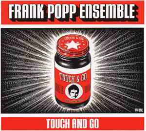 The Frank Popp Ensemble - Touch And Go