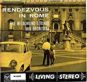 The Melachrino Strings And Orchestra - Rendezvous In Rome