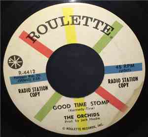 The Orchids  - Good Time Stomp / Pony Walk