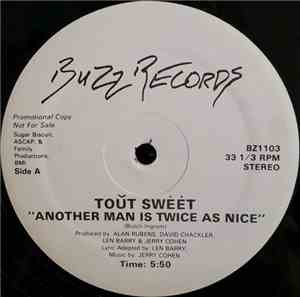 Tout Sweet - Another Man Is Twice As Nice