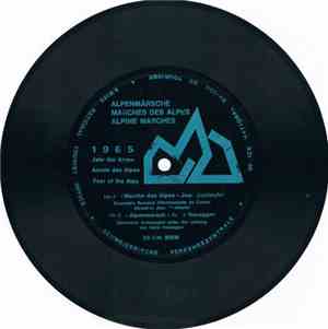 Various - Alpenmärsche / Marches Des Alpes / Alpine Marches - 1965 Jahr Der Alpen / Année Des Alpes / Year Of The Alps