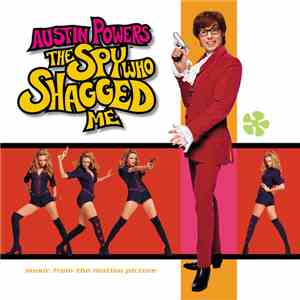 Various - Austin Powers: The Spy Who Shagged Me (Music from the Motion Picture)