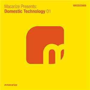 Various - Macarize Presents: Domestic Technology 01