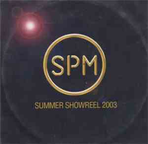 Various - SPM Summer Showreel 2003