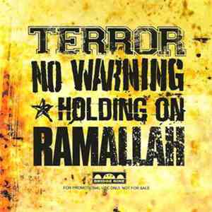 Various - Terror / No Warning / Holding On / Ramallah