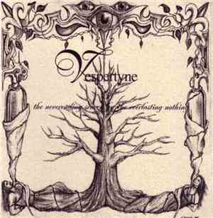 Vespertyne - The Neverending Search For The Everlasting Nothing