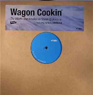 Wagon Cookin' - The Week The Weekend