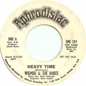 Wilmer & The Dukes - Heavy Time / I'm Free