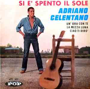 Adriano Celentano - Si E' Spento Il Sole