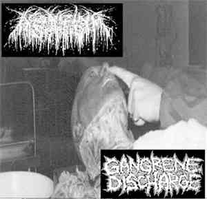 Agonizing Sepsis / Gangrene Discharge - Agonizing Sepsis / Gangrene Discharge