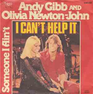 Andy Gibb & Olivia Newton-John - I Can't Help It / Someone I Ain't