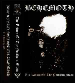 Behemoth  - The Return Of The Northern Moon