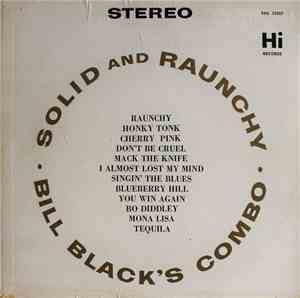 Bill Black's Combo - Solid And Raunchy