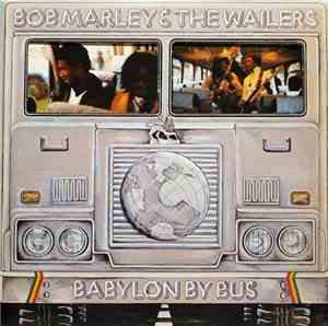 Bob Marley & The Wailers - Babylon By Bus