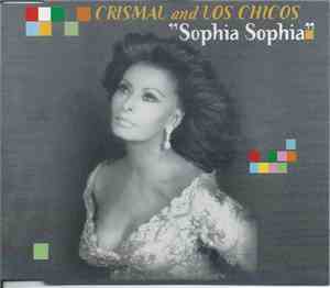 Crismal & Los Chicos  - Sophia Sophia