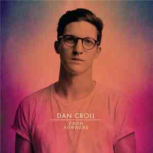 Dan Croll - From Nowhere EP