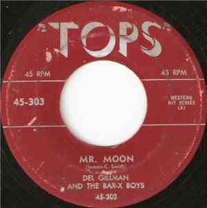 Del Gillman And The Bar-X Boys - Mr. Moon / Rotation Blues
