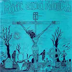 Foot And Mouth - The Prophecy Of Fossos