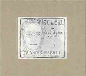 Francis Cabrel - Vise Le Ciel Ou Bob Dylan Revisité