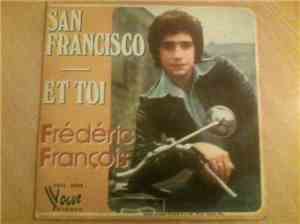 Frédéric François - San Francisco / Et Toi