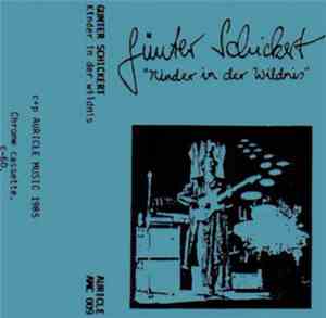 Günter Schickert - Kinder In Der Wildnis