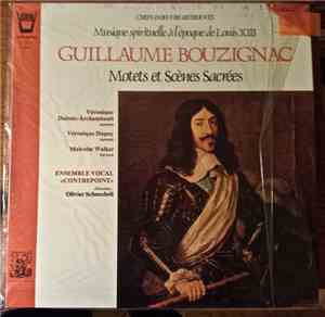 Guillaume Bouzignac, Ensemble Contrepoint - Musique Spirituelle à L'époque de Louis XIII - Motets Et Scènes Sacrées
