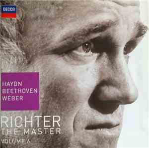 Haydn, Beethoven, Weber / Richter - The Master- Volume 6