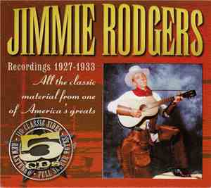 Jimmie Rodgers - Recordings 1927-1933