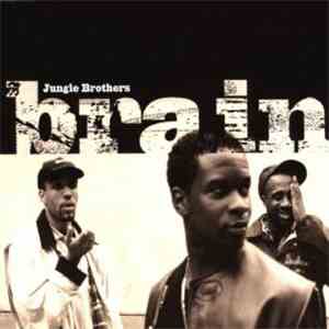 Jungle Brothers - Brain
