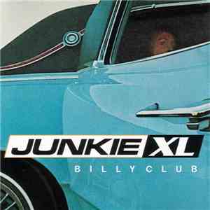 Junkie XL - Billy Club