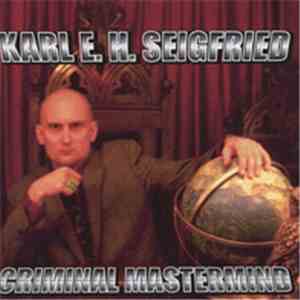 Karl E. H. Seigfried - Criminal Mastermind