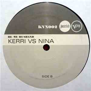 Kerri Chandler Vs Nina Simone - Be My Husband