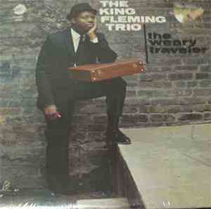 King Fleming Trio - The Weary Traveler