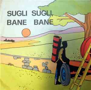 Le Vicine Di Casa / Frank Coennally - Sugli Sugli,Bane Bane / Wiggling Fool