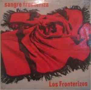 Los Fronterizos - Sangre Fronteriza