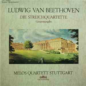 Ludwig Van Beethoven, Melos Quartett Stuttgart - Die Streichquartette - Gesamtausgabe