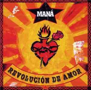 Maná - Revolución De Amor