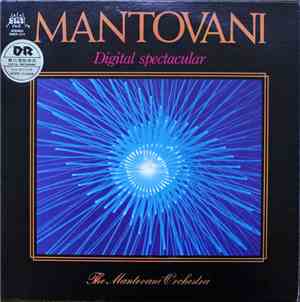 Mantovani, The Mantovani Orchestra - Digital Spectacular