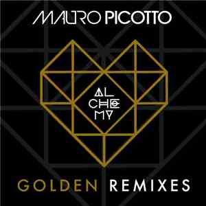 Mauro Picotto - Golden Remixes