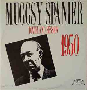 Muggsy Spanier - Dixieland Session 1950