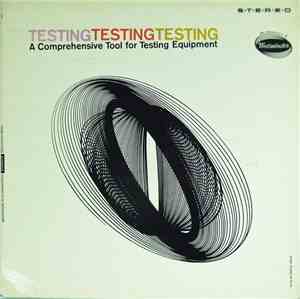 No Artist - Testing Testing Testing - A Comprehensive Tool For Testing Equipment