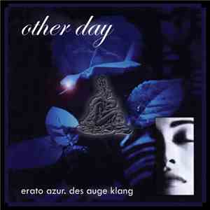 Other Day - Erato Azur. Des Auge Klang
