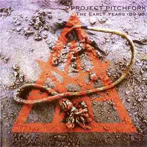Project Pitchfork - The Early Years (89-93)