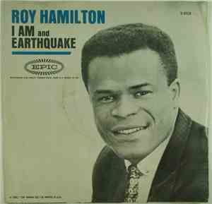 Roy Hamilton  - Earthquake / I Am