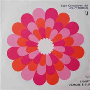 Sammy, Berto Pisano E La Sua Orchestra - L'Amore È Blu