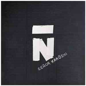 Señor Karōshi - | ñ | ō |